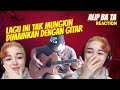 KATANYA TAK MUNGKIN MAINKAN LAGU INI HANYA DENGAN SATU GITAR 😁 - ALIPBATA REACTION