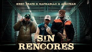Keko Beats & Rafhaelo - Sin Rencores Ft. AskoMan (Video Oficial) Resimi