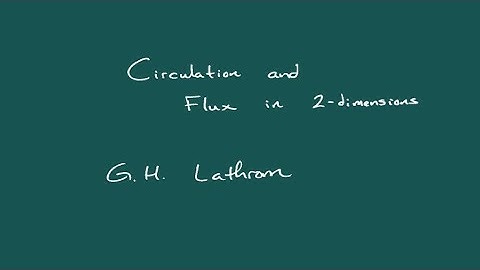 Flux and Circulation in Two-Dimensions - Part 1