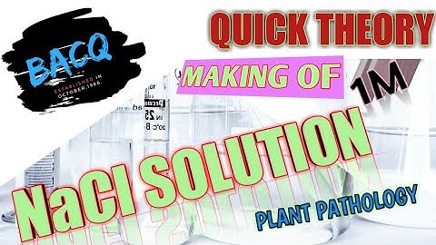 Making of 1M NaCl Solution