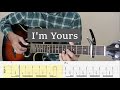 I'm Yours (JASON MRAZ) - Fingerstyle Guitar Tutorial TAB