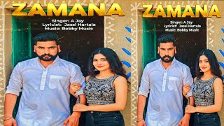 Zamana (  Video ) A Jay / Jassi Hartala / Bobby Music / Latest New Punjabi Songs 2025