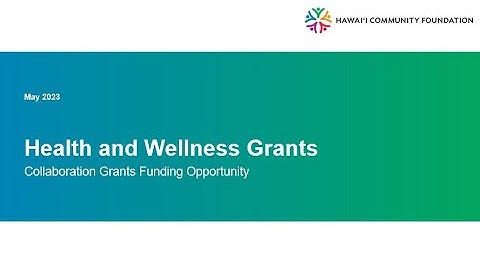 Health and Wellness Grant Program Virtual Information Session - Collaboration Grants