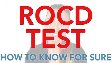 ROCD Test - Do You Have ROCD? (Relationship OCD)