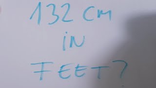 132 Cm In Feet?