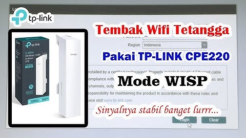Nembak Wifi Tetangga Dengan TP-LINK CPE 220 || Setting TP-LINK CPE 220 Mode WISP