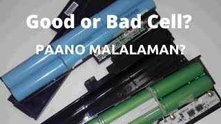 Good or Bad Cell? Paano Malaman? Tutorial (tagalog) DIY 18650 Powerwall