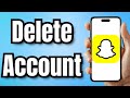 How to Delete Snapchat Account 2024