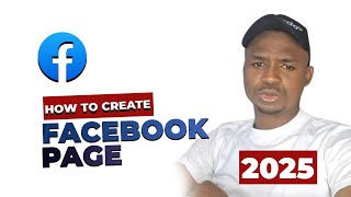 How to Create a Facebook Page in 2025 | Beginners Guide
