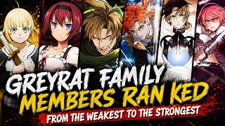 Ranking Every Greyrat Family Member From Weakest to Strongest || Mushoku Tensei