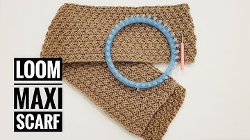 How to Loom Knit a Maxi Scarf in Double Moss Stitch (DIY Tutorial)