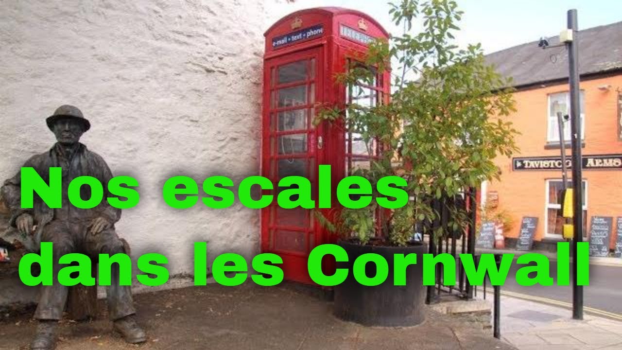 07-Nos escales dans les Cornwall / Stops in Cornwall [⛵Voilier La Désirade ]