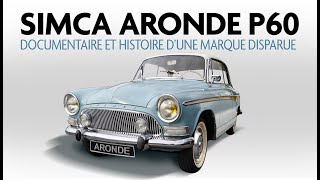 SIMCA ARONDE P60  Documentaire  modèles et histoire de Simca