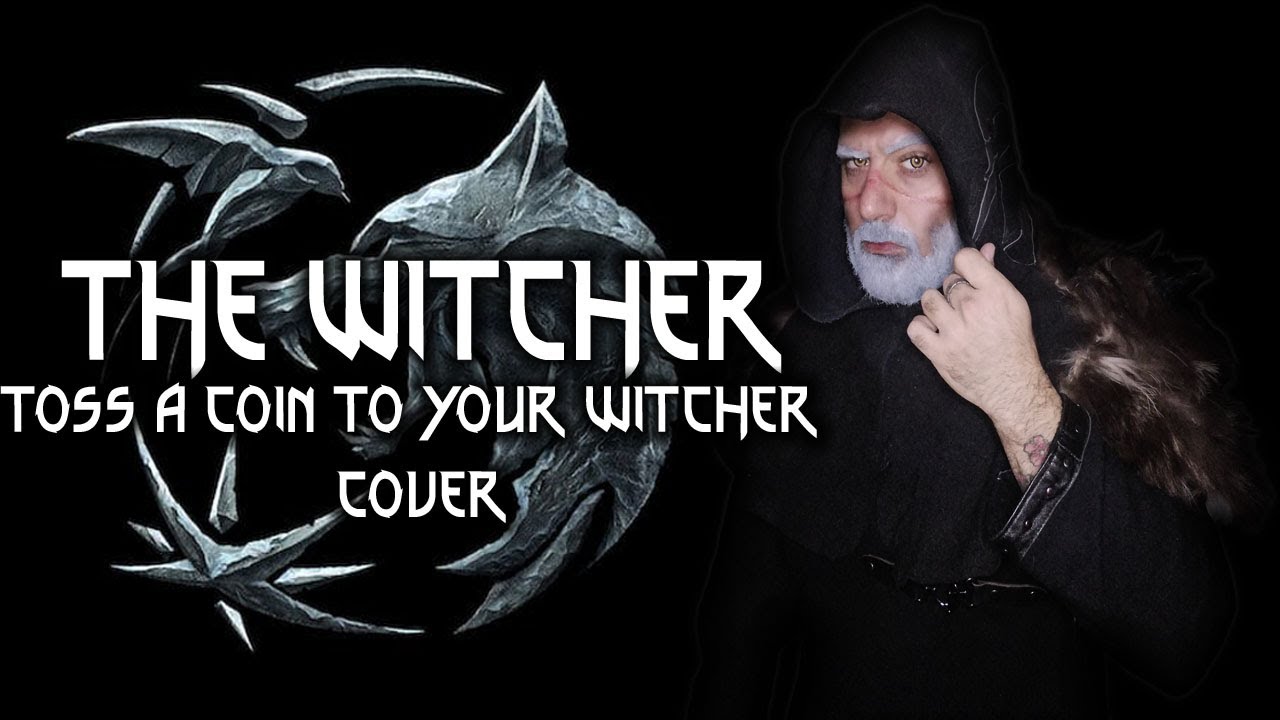 Toss A Coin To Your Witcher The Witcher Cover Song YouTube