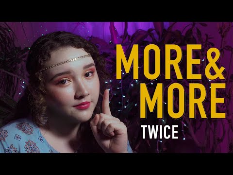 TWICE - MORE&MORE ♥ (Cover español latino)