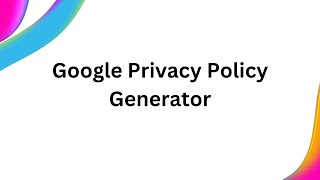 #Google  Privacy Policy #Generator | Privacy Policy for Your Website #viralvideo