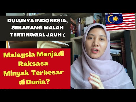 😱Bagaimana Malaysia Menjadi Raksasa  Minyak Terbesar di Dunia? 