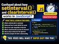 JavaScript setInterval() and clearInterval() Method | Easy Explanation in less than 15 minutes!