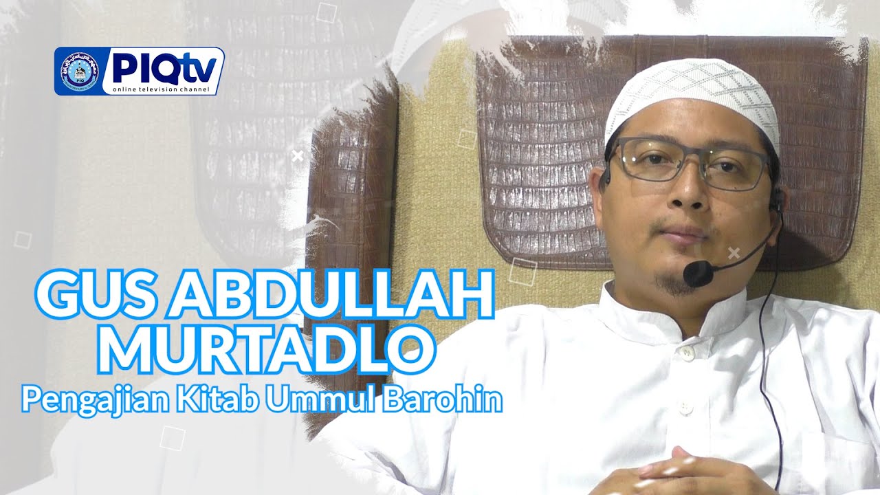 Kajian Kitab Ummul Barohin sesi 1 | Gus Abdullah Murtadlo