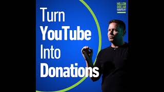 Episode 122: How Nonprofits Can Use YouTube to Build Trust, Reach More People, and Raise More Money
