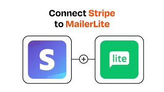 How to connect Stripe to MailerLite - Easy Integration