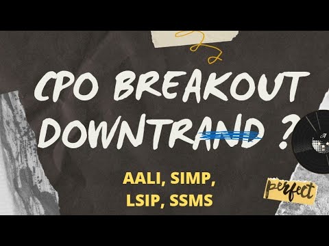 Saham CPO ? SIMP AALI SSMS LSIP