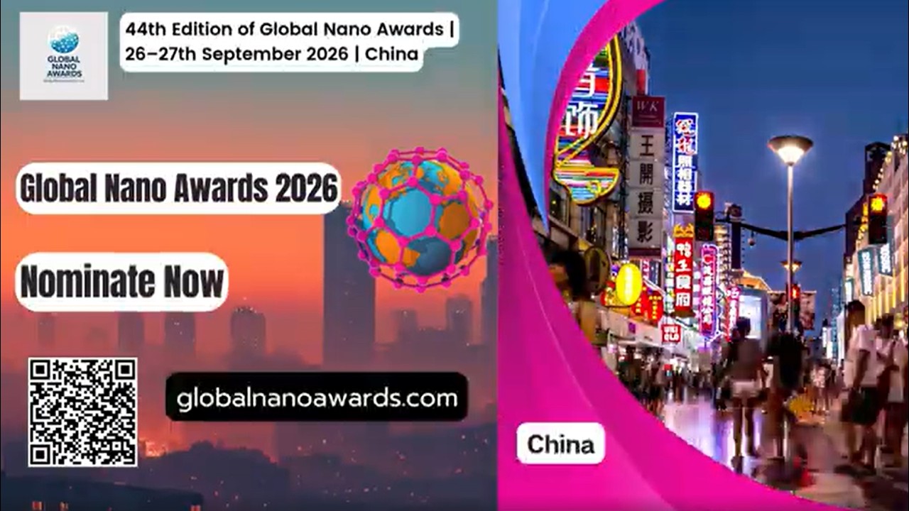 Global Nano Awards 44th Edition | Celebrating Global Research Excellence in Nanotechnology
