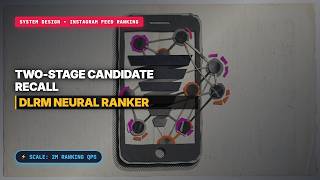 How to Design Instagram Feed Ranking & Recommendation Engine (Two-Stage Recall & DLRM Ranker)