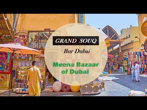 Grand Souq Deira Bur Dubai 2021 – Meena Bazaar of Dubai | Old Market in Dubai | UAE – Aisha Mughal