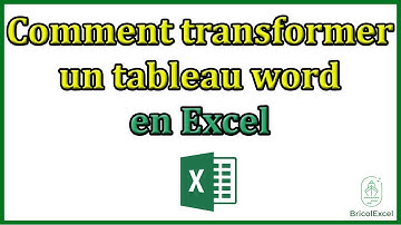 Comment transformer un tableau Word en Excel