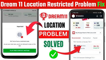 dream11 location problem 2025 | dream11 restricted state problem | dream 11 cash not add problem