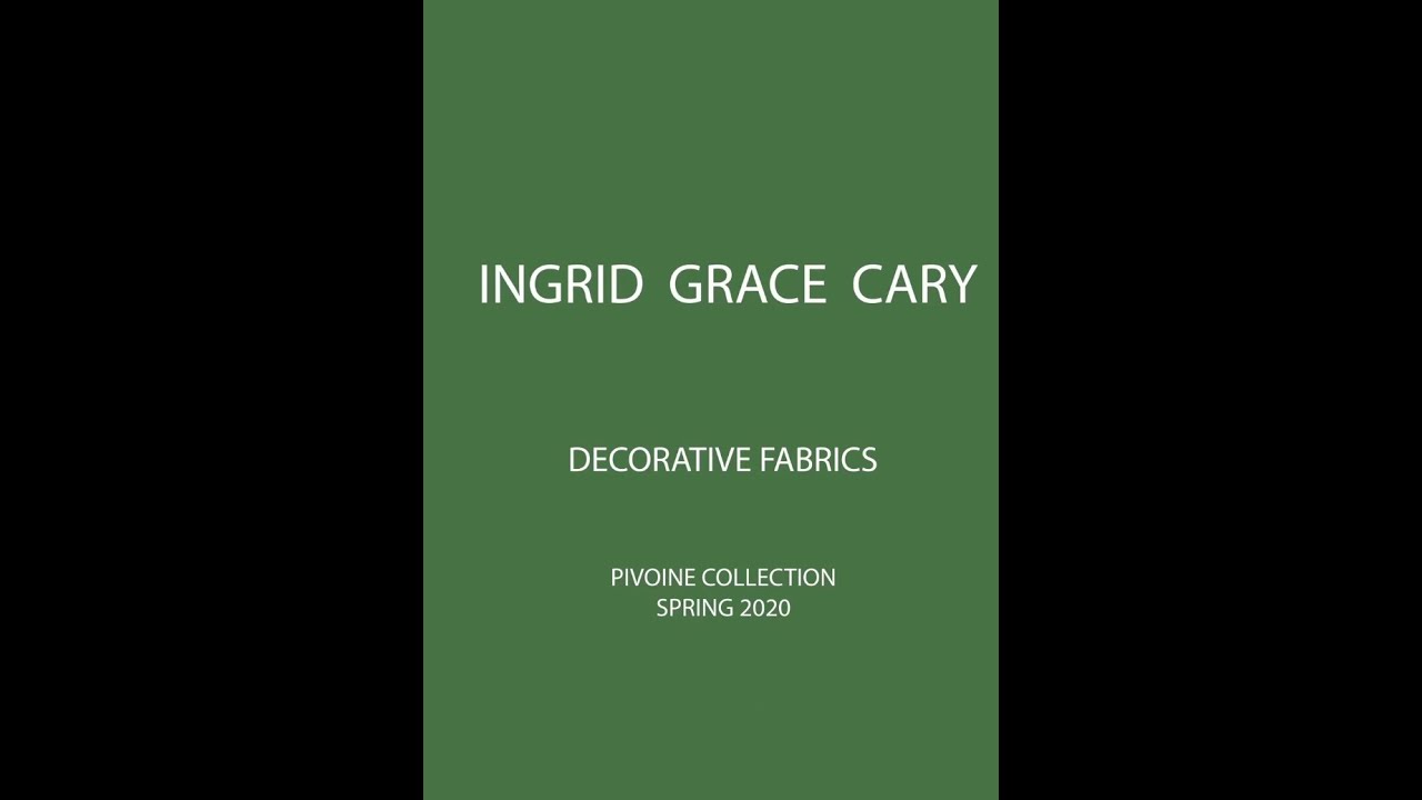 Ingrid  Grace  Cary: Decorative Fabrics