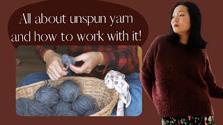 How to knit with unspun yarns! Nutiden, Wooldreamers, Woollentwine, and more.