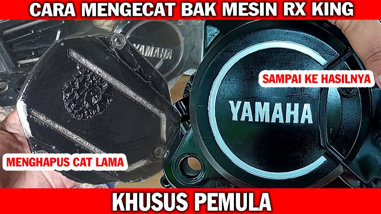 Cat Rx King CARA CAT BAK MESIN RX KING UNTUK PEMULA SAMPAI KE LOGONYA - YouTube