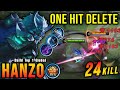 24 kills hanzo critical damage one hit delete  build top 1 global hanzo  mlbb