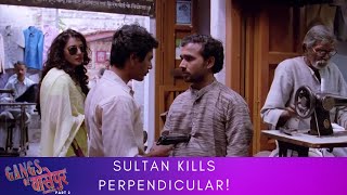 Sultan Kills Perpendicular! | Gangs of वासेपुर - Part 2 | Nawazuddin Siddiqui, Pankaj Tripathi