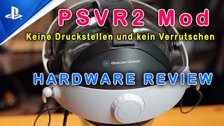 PSVR2 Comfort Mod : Das Geheimnis hinter Globular Cluster CMP2 und PH2 (Review)