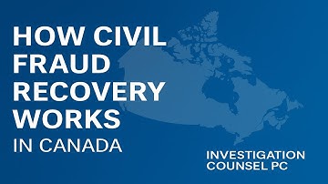 How Civil Fraud Recovery Works in Canada | Mareva Injunctions, Norwich Orders & Lawsuits Explained