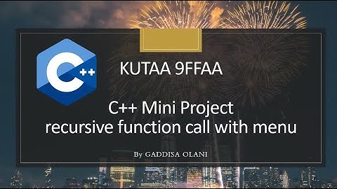 Barumsa C++ Kutaa 9ffaa. Function fayyadamudhan menu akkamitti create goona?