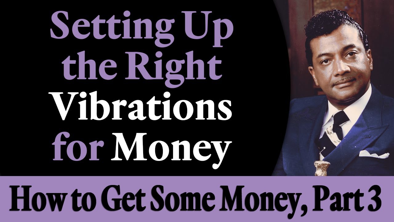 Setting Up the Right Vibrations for Money - Rev. Ike's How to Get Some ...
