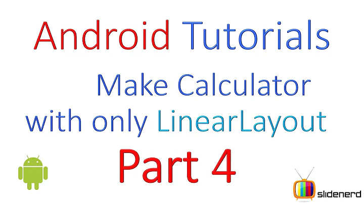 45 Android UI Design Calculator using Linear Layout Part 4 |