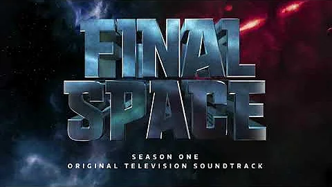 Final Space Official Soundtrack | Final Space | WaterTower