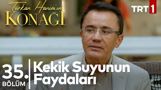 Kekik Suyunun Faydaları - Dr Ender Saraç - Türkan Hanımın Konağı 35 Bölüm