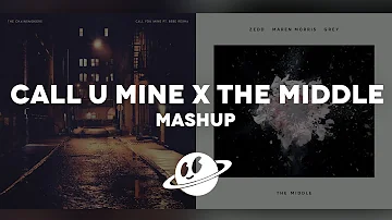 Call You Mine x The Middle [Mashup] - The Chainsmokers, Zedd, Bebe Rexha, Maren Morris, Grey