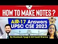 Note Making Strategy for UPSC Preparation by IAS Swati Sharma AIR 17 | StudyIQ IAS