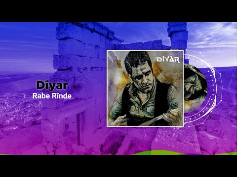 Dîyar - Rabe Rînde