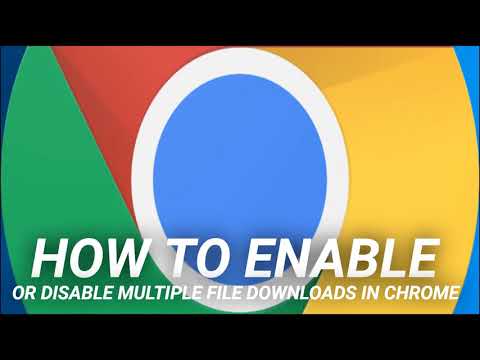 How to Enable or Disable Multiple File Downloads in Chrome