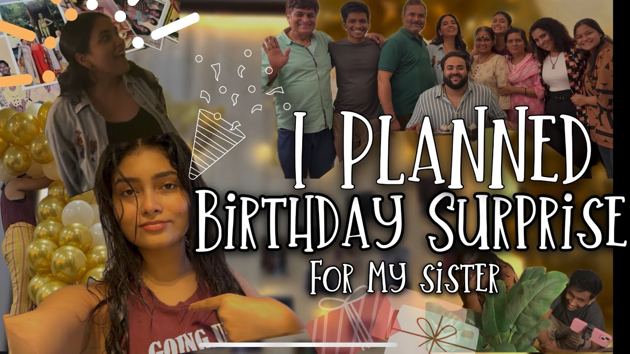 How I planned Birthday surprise 