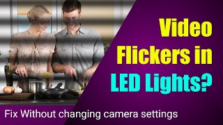 how to reduce indoor camera flickering [100% working]