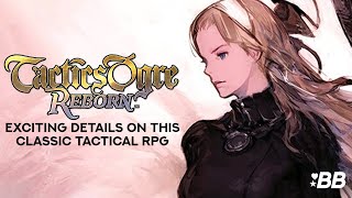 Tactics Ogre Reborn: More Leaked Details, Quality of Life, and More! | Backlog Battle